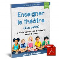 Enseigner le théâtre aux petits (3-7 ans)