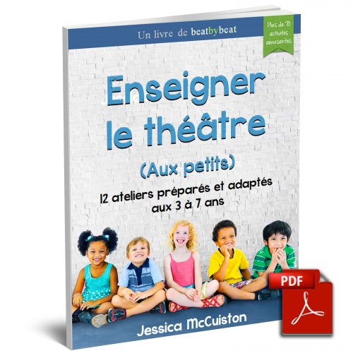Enseigner le théâtre aux petits (3-7 ans)
